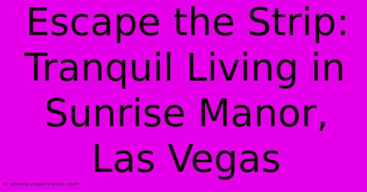 Escape The Strip: Tranquil Living In Sunrise Manor, Las Vegas