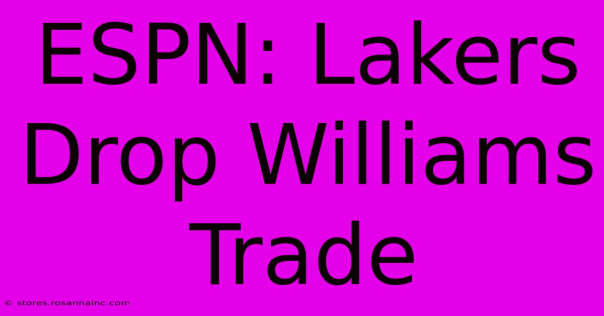 ESPN: Lakers Drop Williams Trade