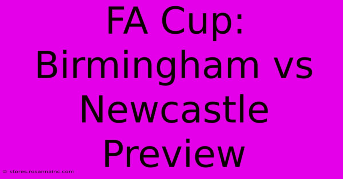 FA Cup: Birmingham Vs Newcastle Preview