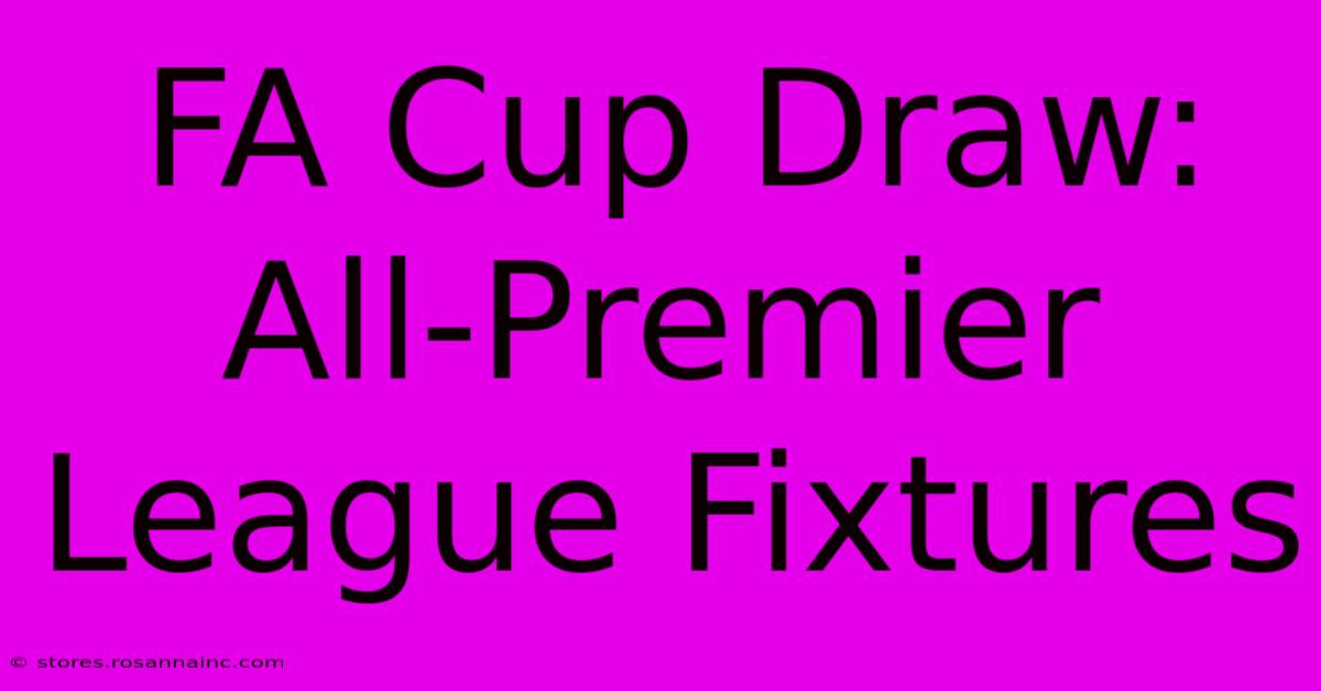 FA Cup Draw: All-Premier League Fixtures