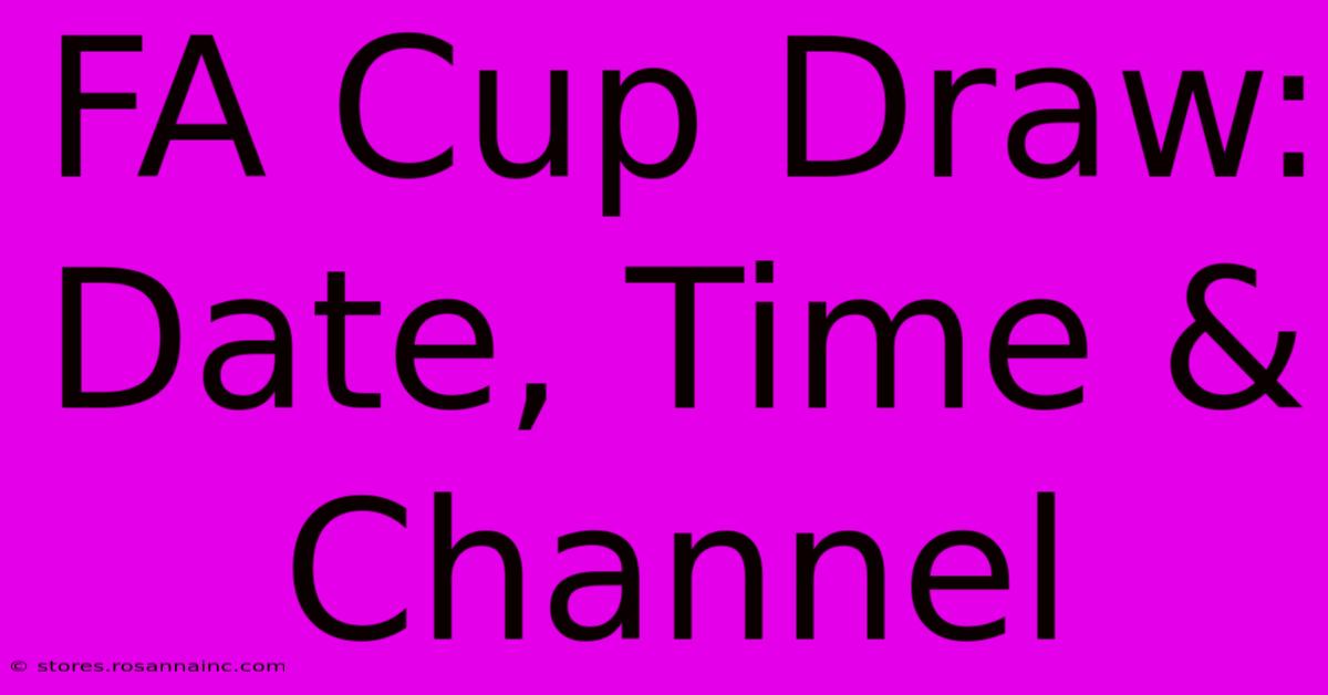 FA Cup Draw: Date, Time & Channel