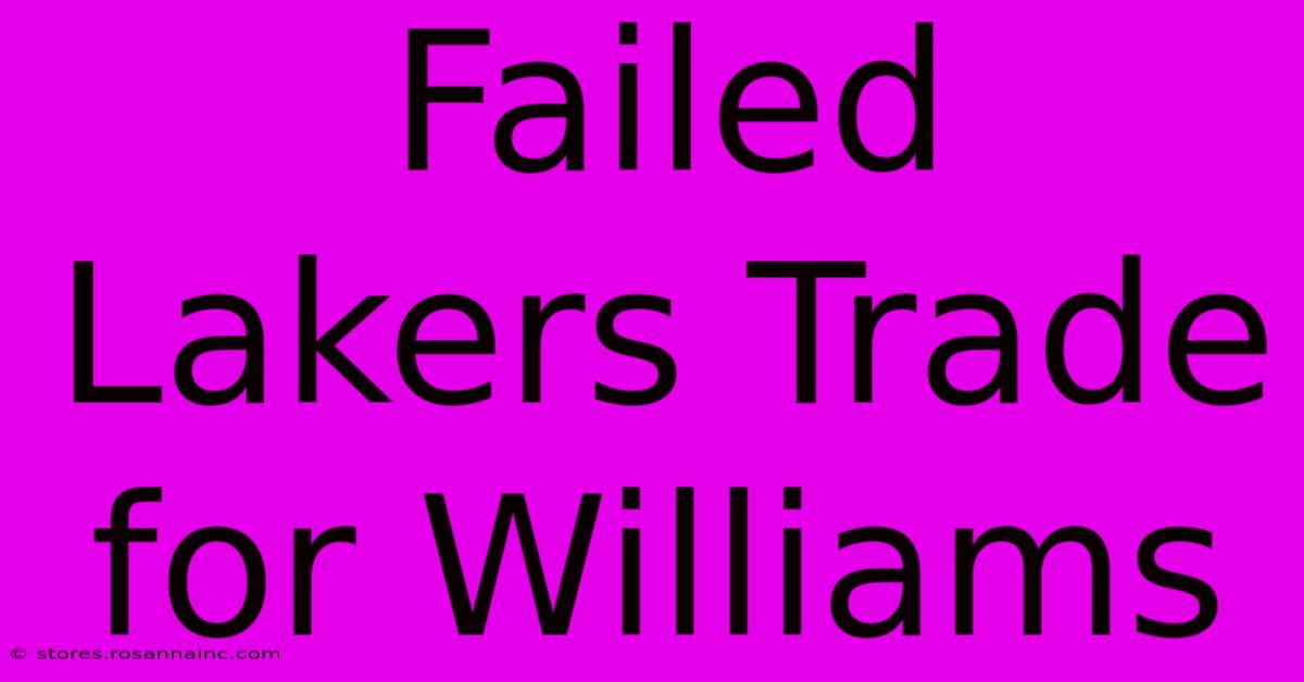 Failed Lakers Trade For Williams