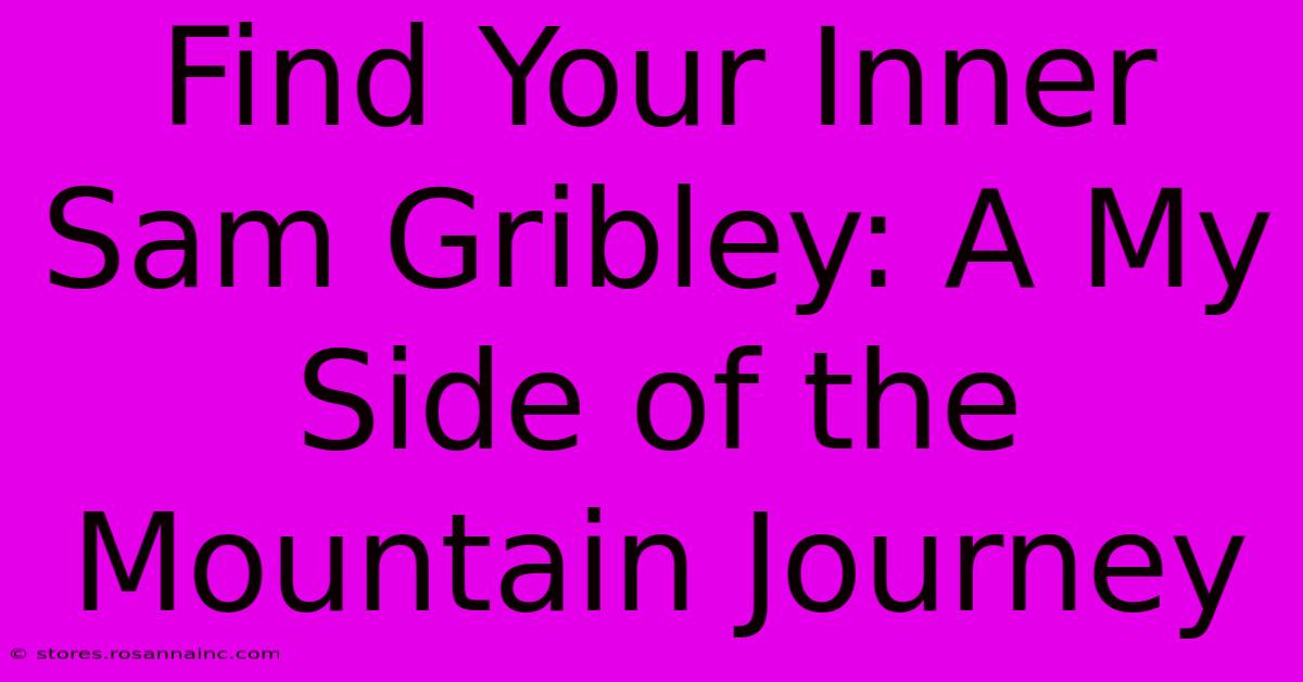 Find Your Inner Sam Gribley: A My Side Of The Mountain Journey