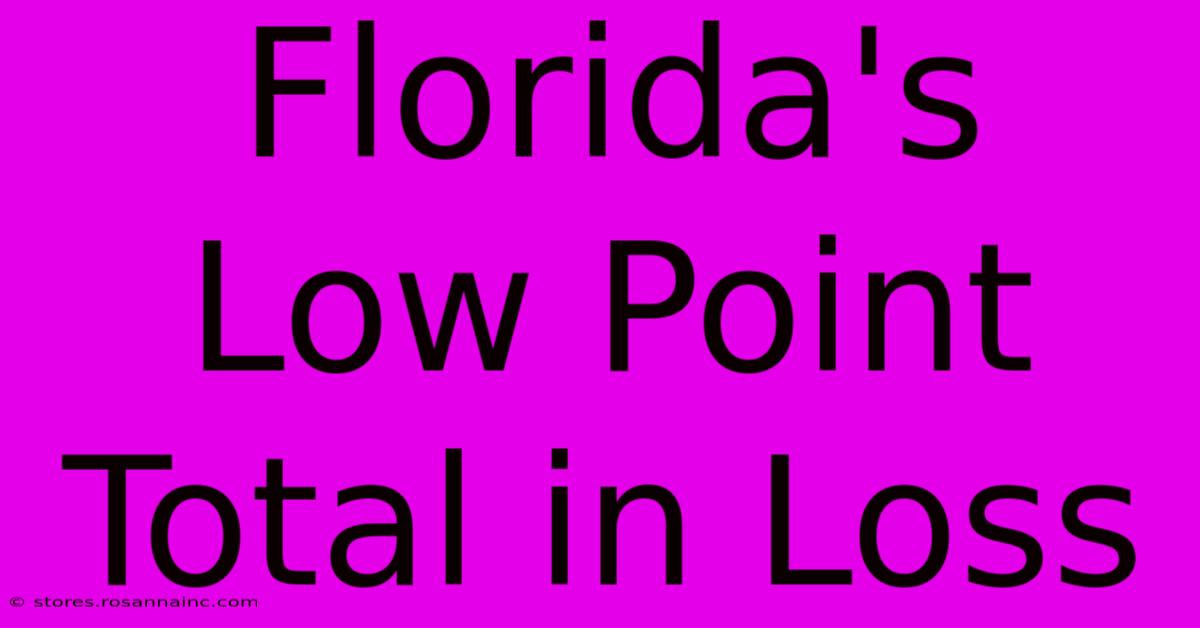 Florida's Low Point Total In Loss