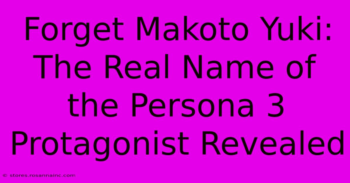 Forget Makoto Yuki: The Real Name Of The Persona 3 Protagonist Revealed