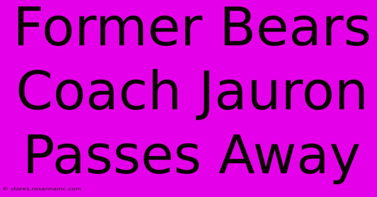 Former Bears Coach Jauron Passes Away