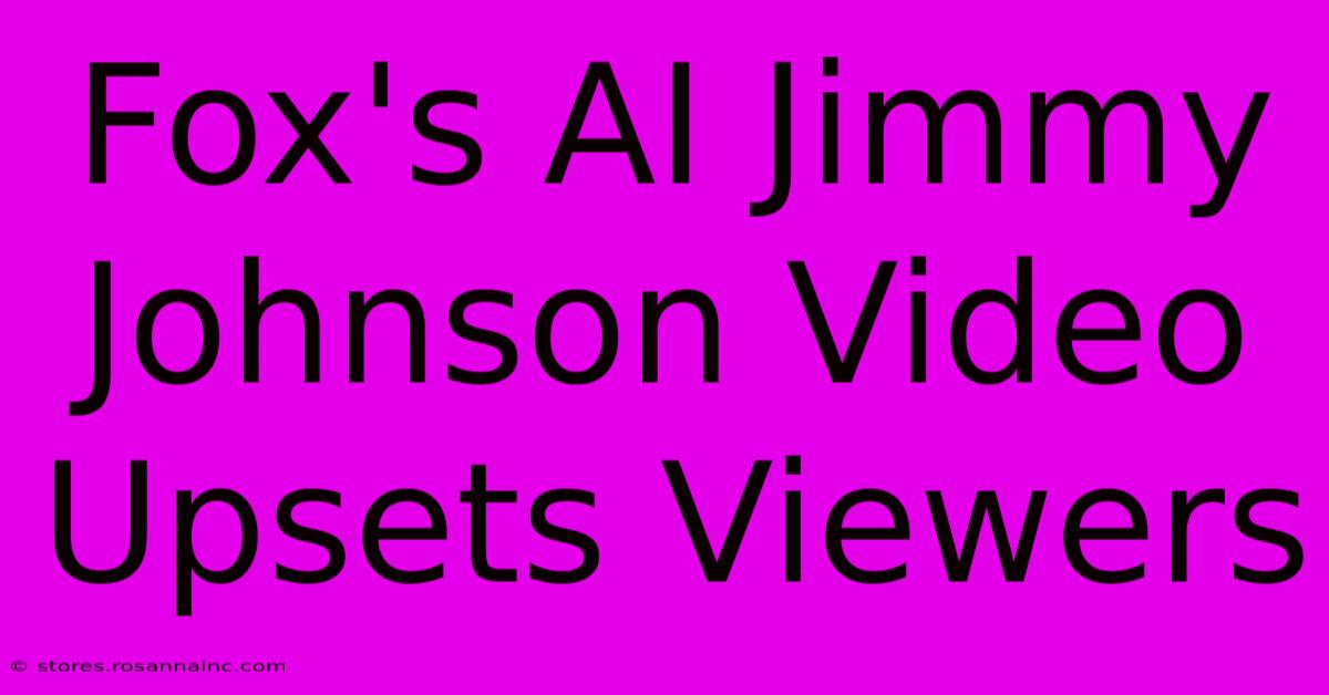 Fox's AI Jimmy Johnson Video Upsets Viewers