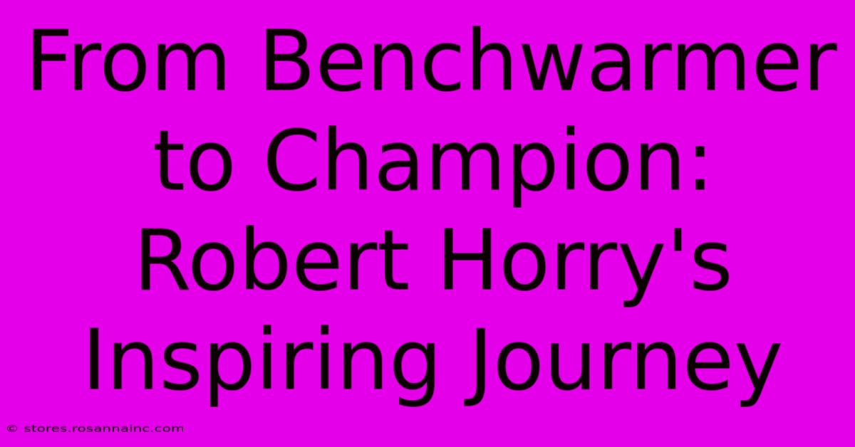 From Benchwarmer To Champion: Robert Horry's Inspiring Journey