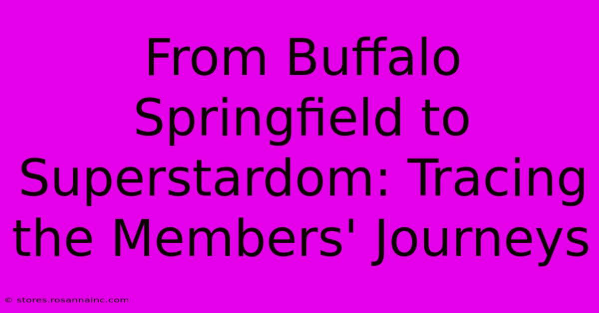 From Buffalo Springfield To Superstardom: Tracing The Members' Journeys