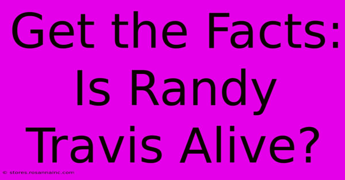 Get The Facts: Is Randy Travis Alive?