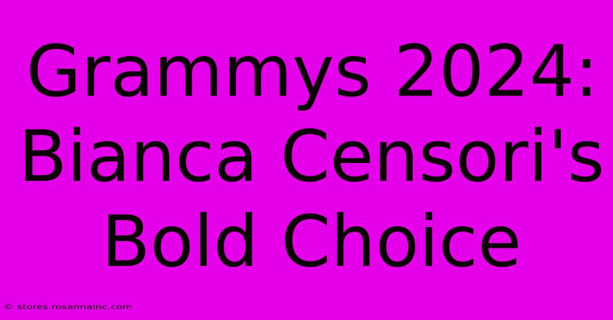 Grammys 2024: Bianca Censori's Bold Choice