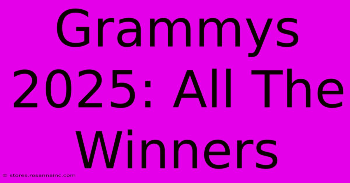 Grammys 2025: All The Winners