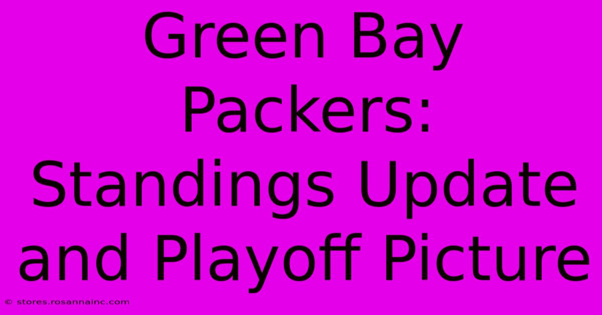 Green Bay Packers: Standings Update And Playoff Picture