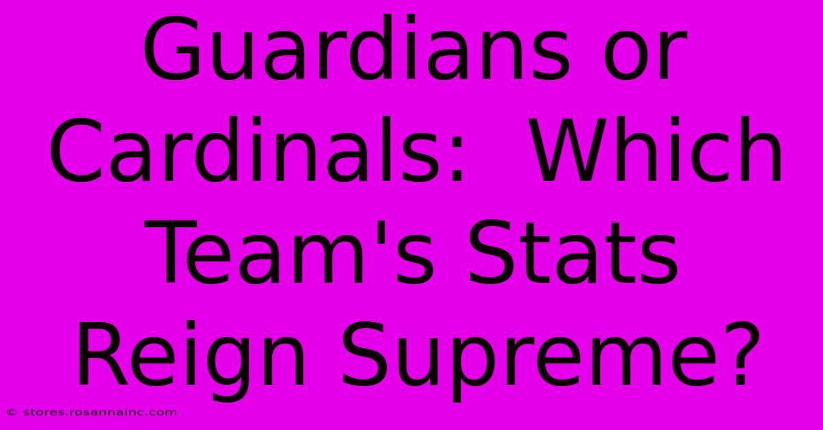 Guardians Or Cardinals:  Which Team's Stats Reign Supreme?