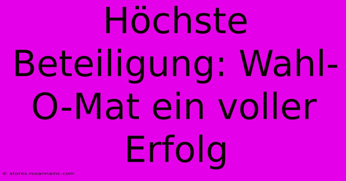 Höchste Beteiligung: Wahl-O-Mat Ein Voller Erfolg