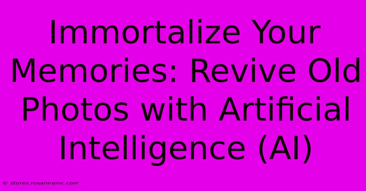 Immortalize Your Memories: Revive Old Photos With Artificial Intelligence (AI)