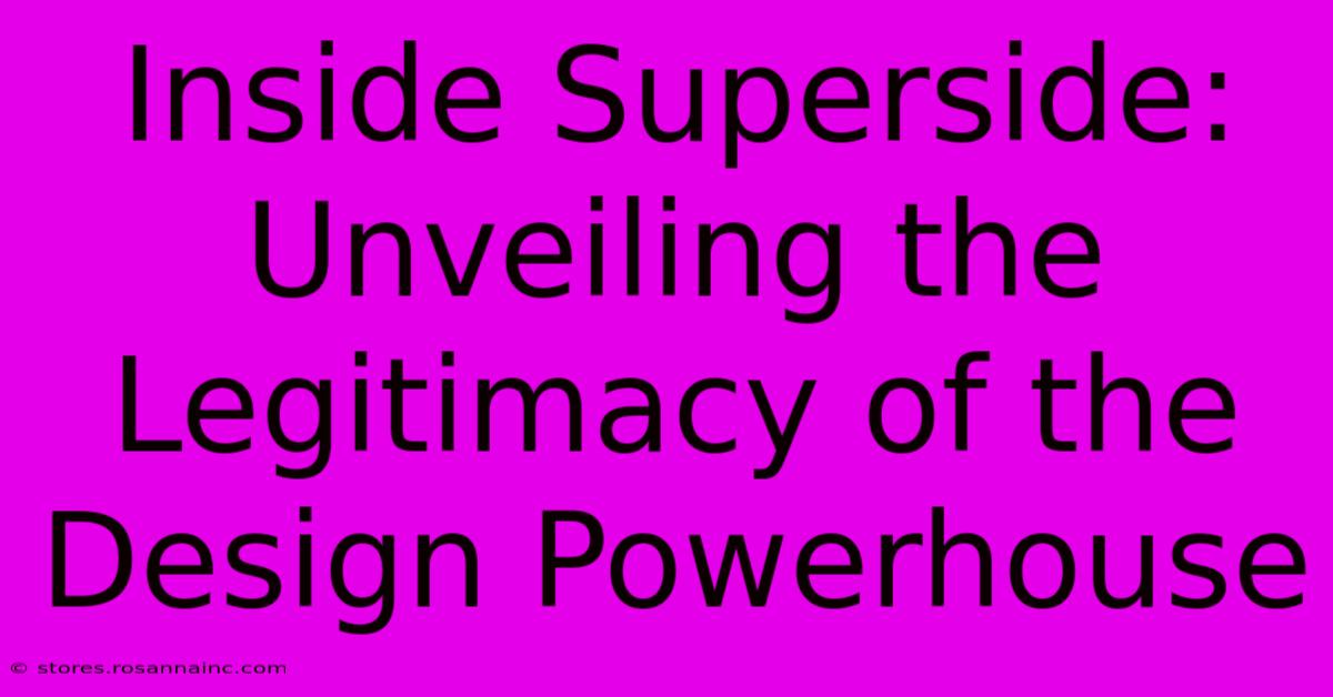 Inside Superside: Unveiling The Legitimacy Of The Design Powerhouse