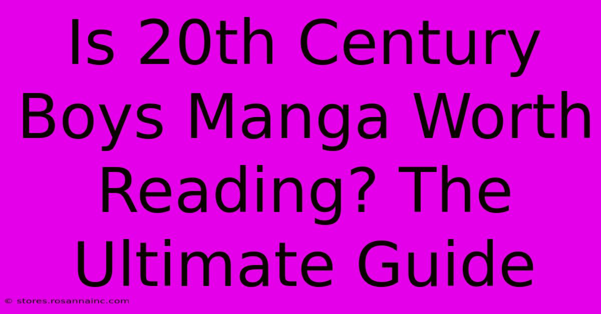 Is 20th Century Boys Manga Worth Reading? The Ultimate Guide