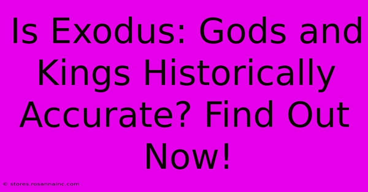 Is Exodus: Gods And Kings Historically Accurate? Find Out Now!