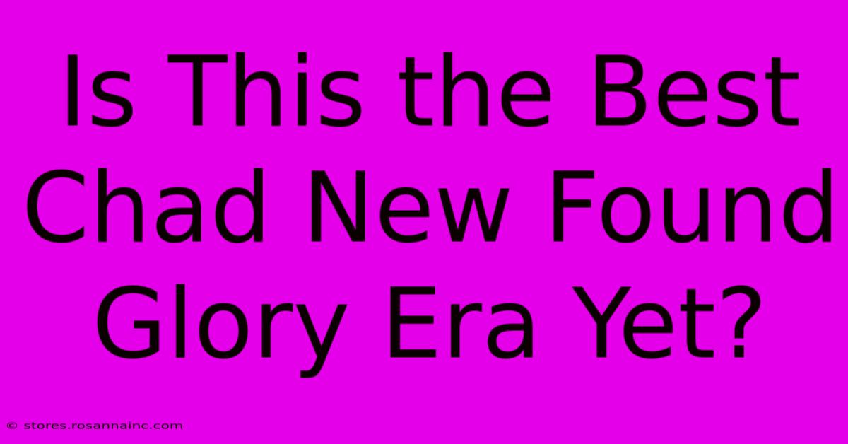 Is This The Best Chad New Found Glory Era Yet?