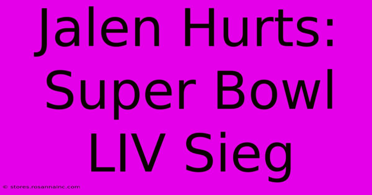 Jalen Hurts: Super Bowl LIV Sieg