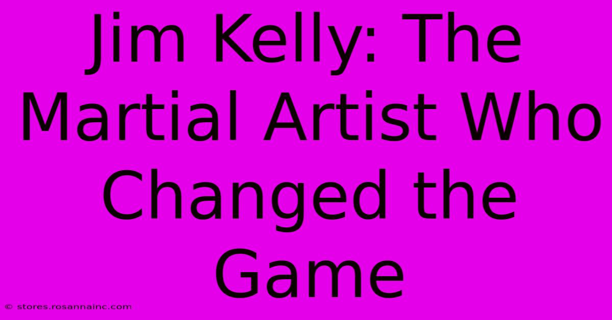 Jim Kelly: The Martial Artist Who Changed The Game