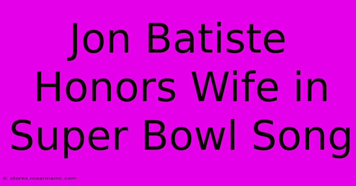 Jon Batiste Honors Wife In Super Bowl Song