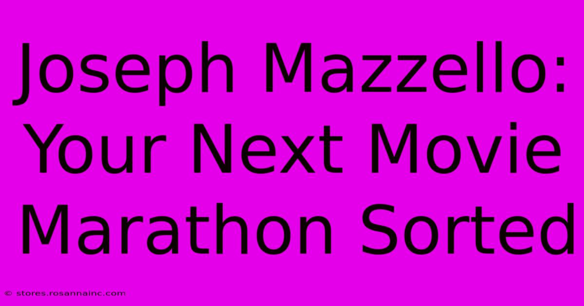 Joseph Mazzello: Your Next Movie Marathon Sorted