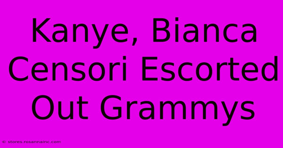 Kanye, Bianca Censori Escorted Out Grammys