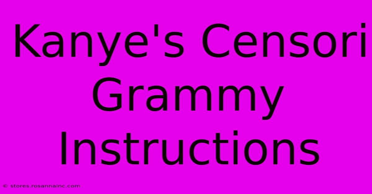 Kanye's Censori Grammy Instructions