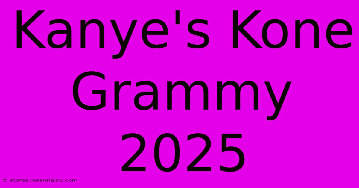 Kanye's Kone Grammy 2025