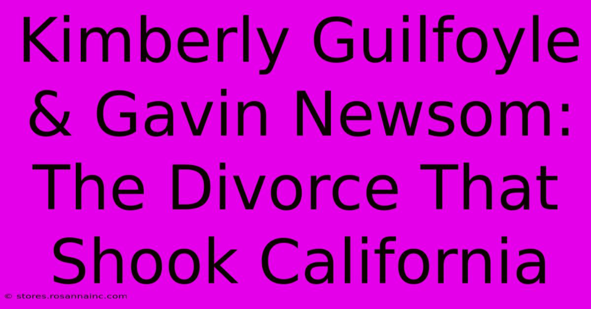 Kimberly Guilfoyle & Gavin Newsom: The Divorce That Shook California