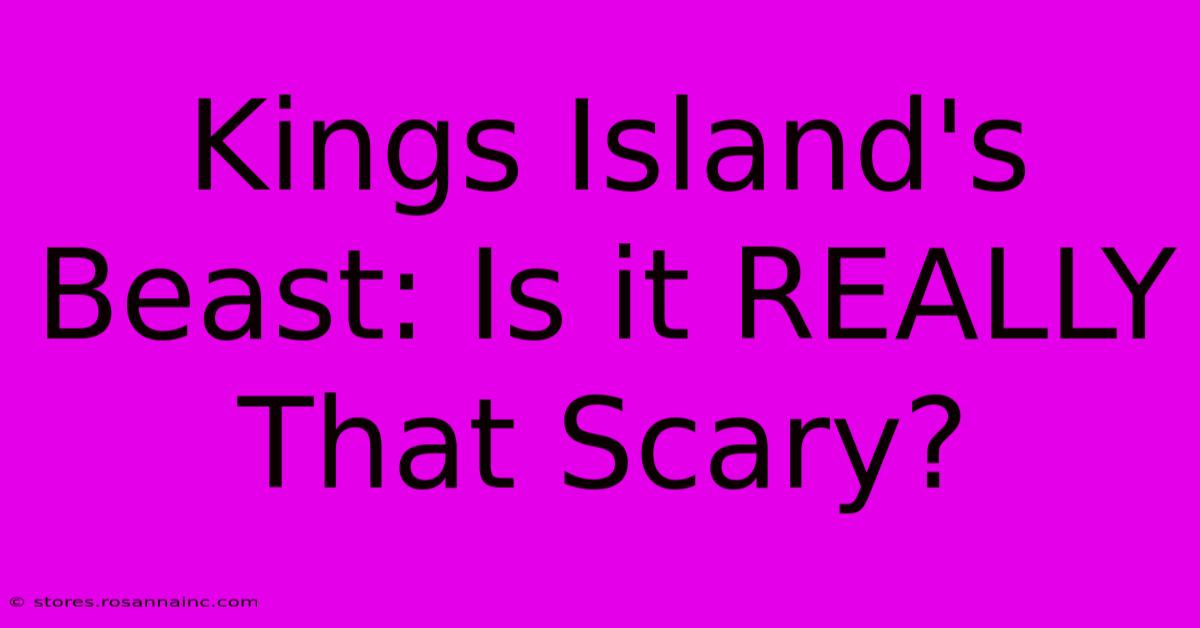 Kings Island's Beast: Is It REALLY That Scary?