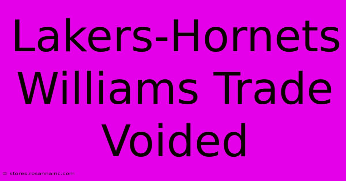 Lakers-Hornets Williams Trade Voided