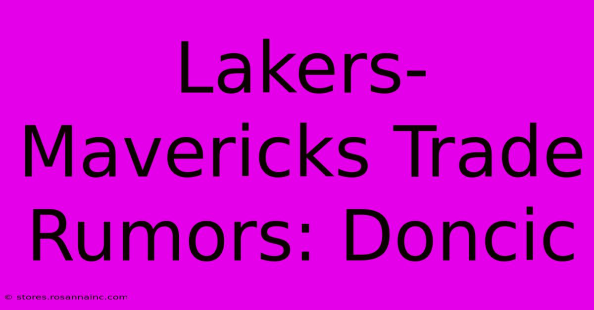 Lakers-Mavericks Trade Rumors: Doncic