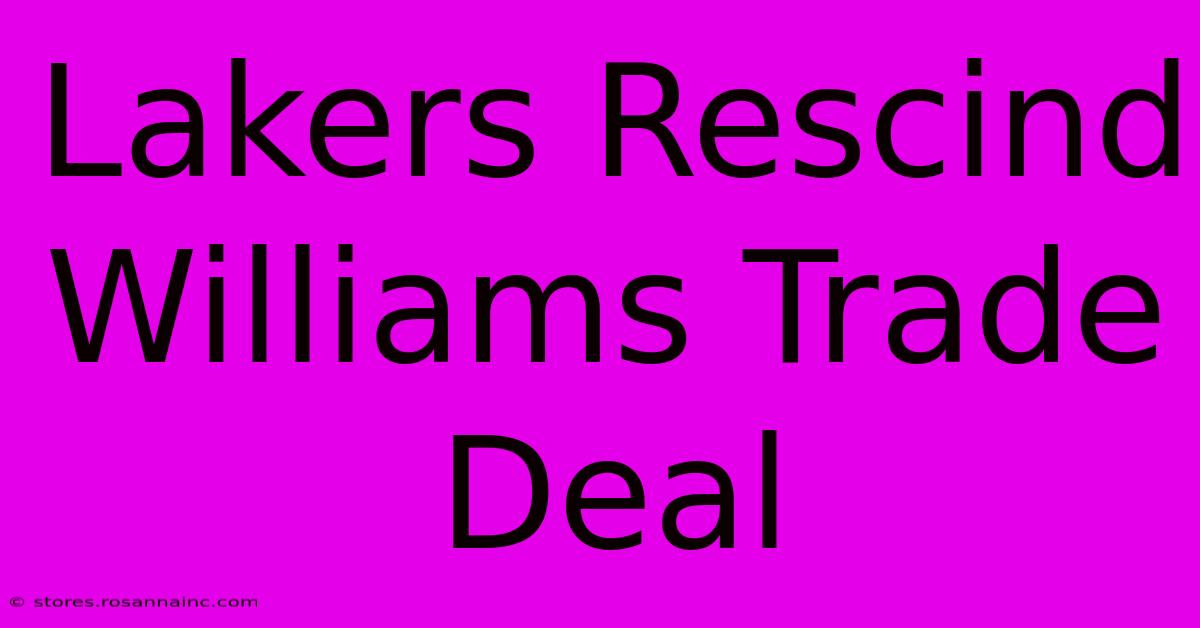 Lakers Rescind Williams Trade Deal