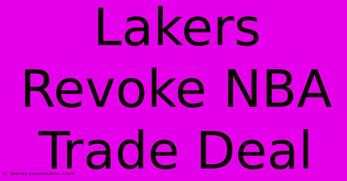 Lakers Revoke NBA Trade Deal