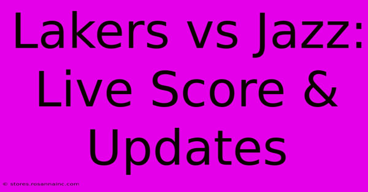 Lakers Vs Jazz: Live Score & Updates