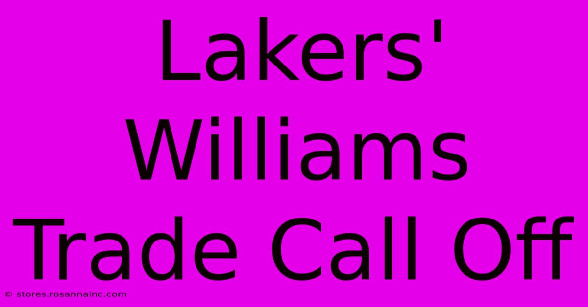 Lakers' Williams Trade Call Off