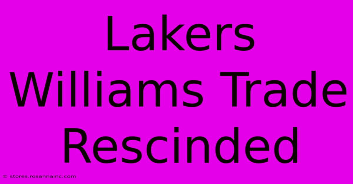 Lakers Williams Trade Rescinded