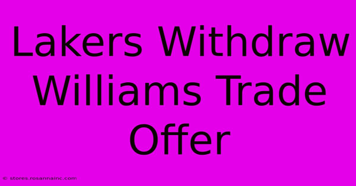 Lakers Withdraw Williams Trade Offer