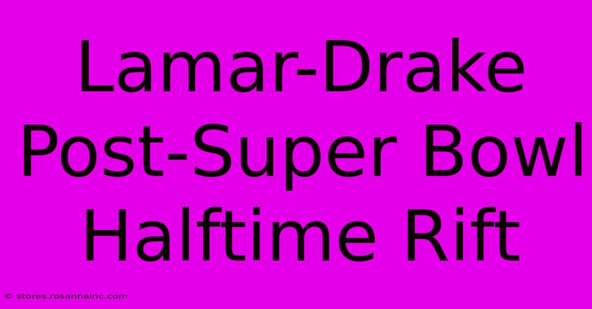 Lamar-Drake Post-Super Bowl Halftime Rift