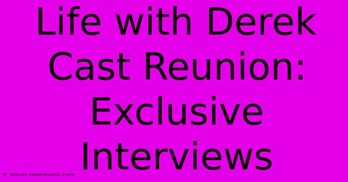 Life With Derek Cast Reunion: Exclusive Interviews