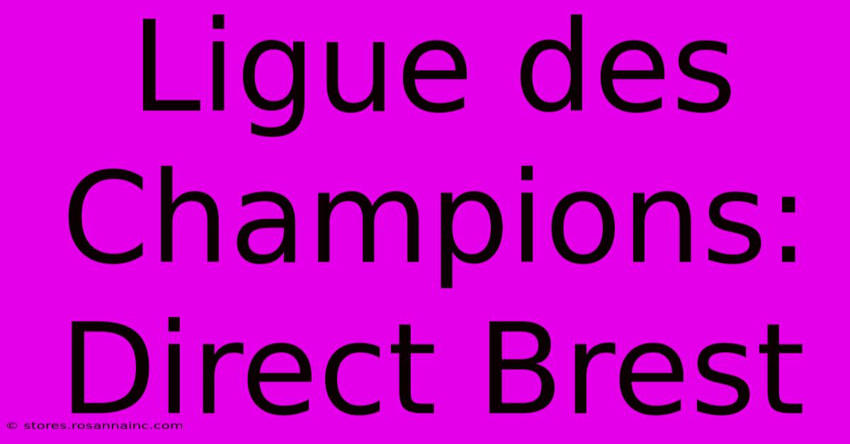 Ligue Des Champions: Direct Brest