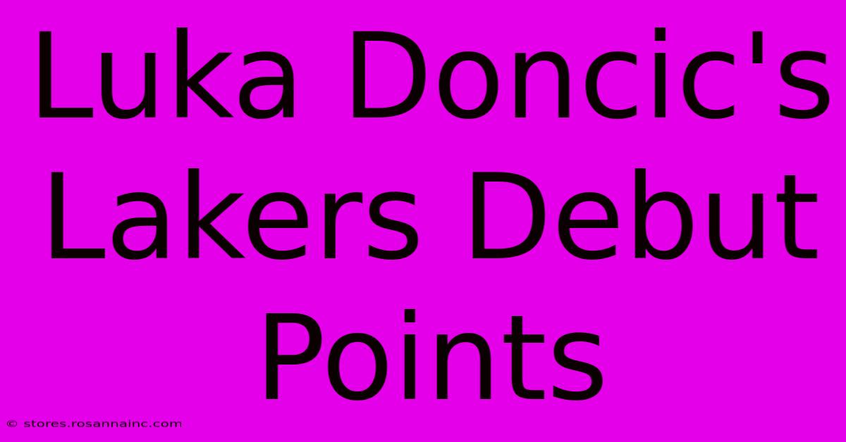 Luka Doncic's Lakers Debut Points