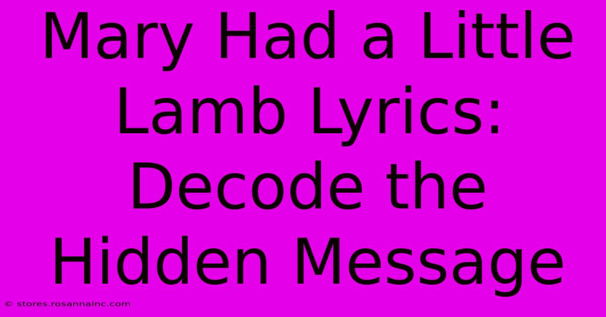 Mary Had A Little Lamb Lyrics: Decode The Hidden Message