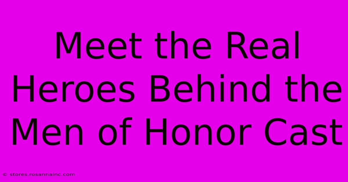 Meet The Real Heroes Behind The Men Of Honor Cast