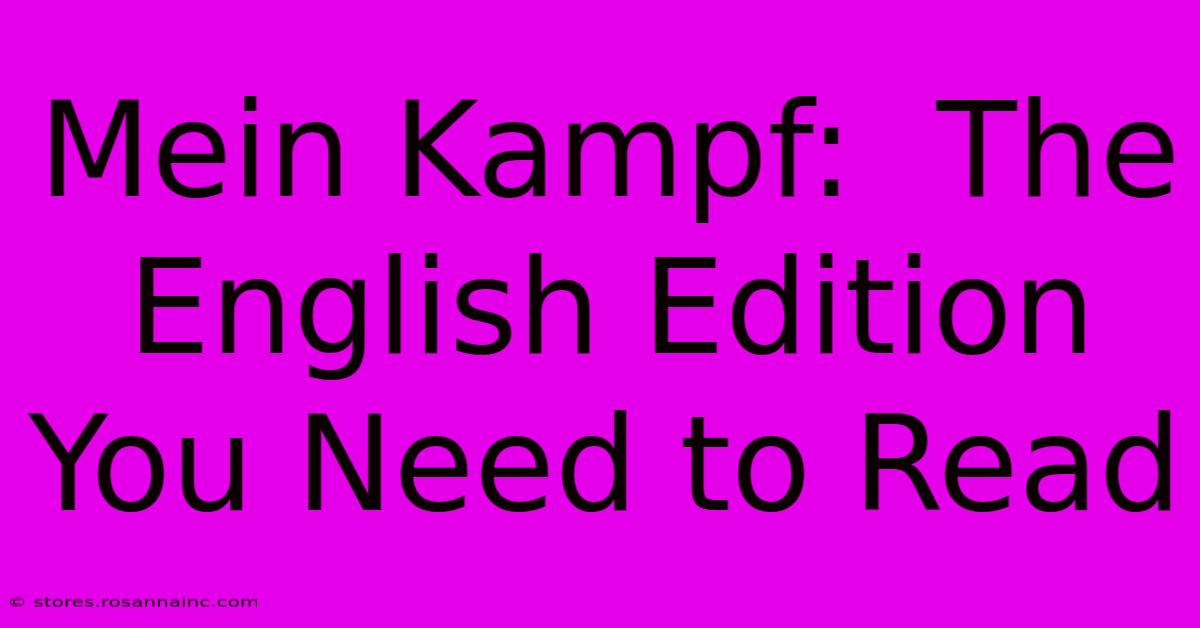 Mein Kampf:  The English Edition You Need To Read