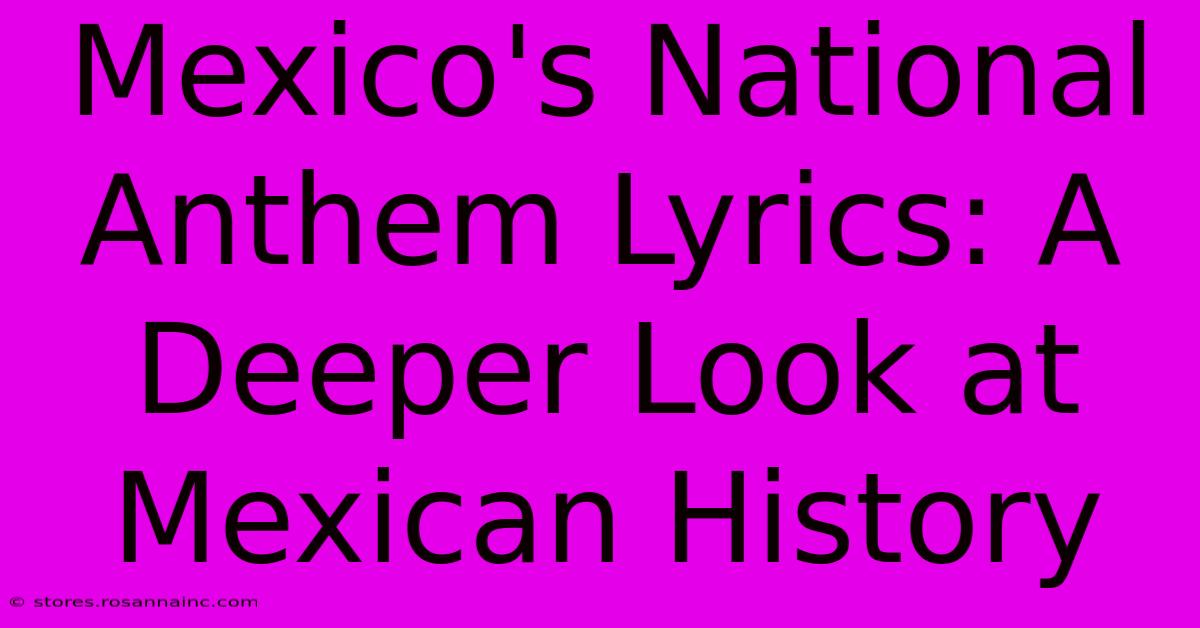 Mexico's National Anthem Lyrics: A Deeper Look At Mexican History