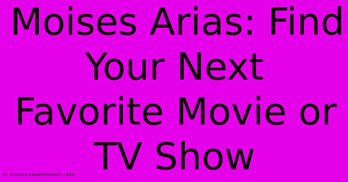 Moises Arias: Find Your Next Favorite Movie Or TV Show